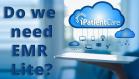 Do we need EMR Lite