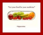 Let the Food You Eat be Your Medicine